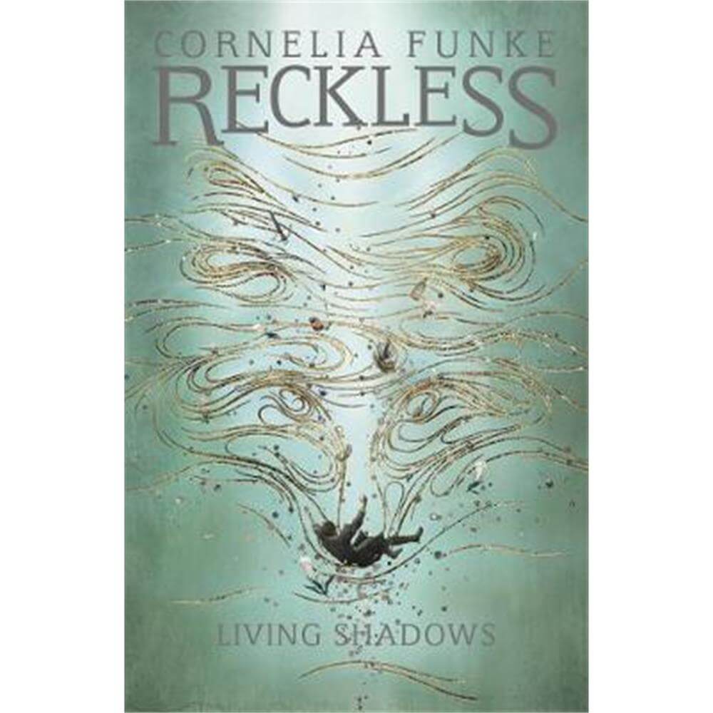 Reckless II: Living Shadows (Paperback) - Cornelia Funke